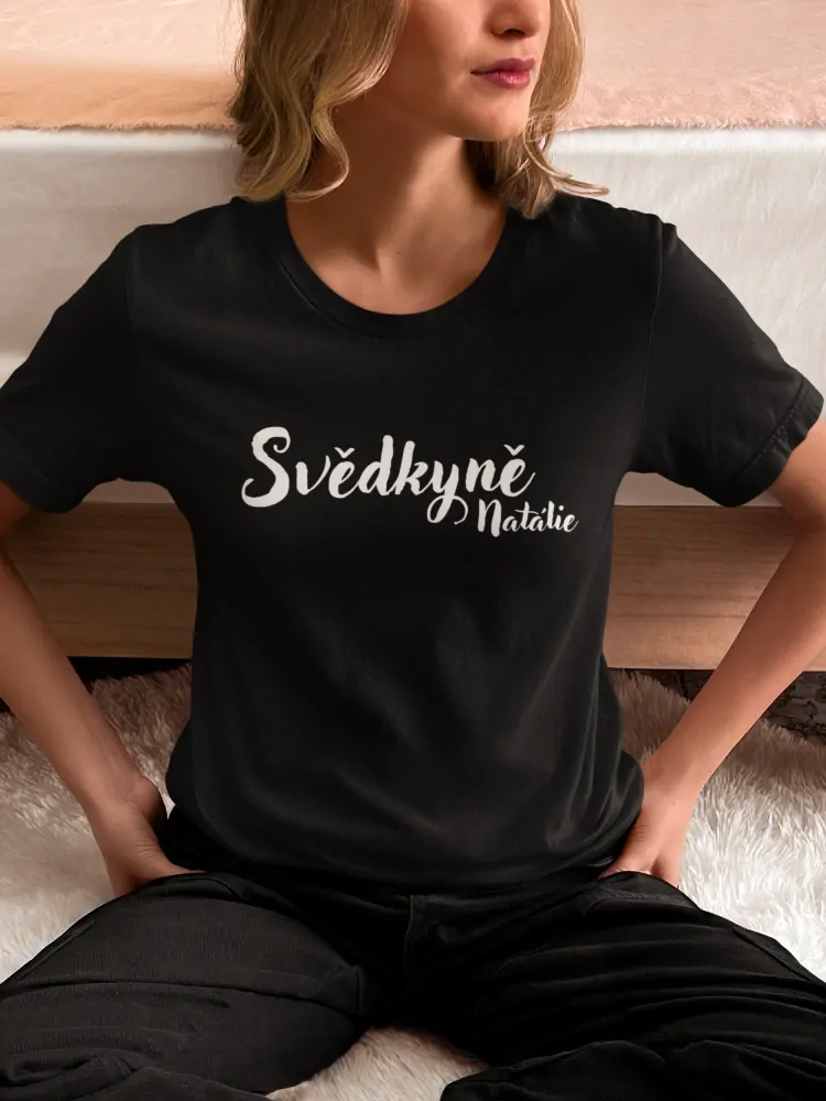 Tričko s vlastním jménem SVĚDKYNĚ