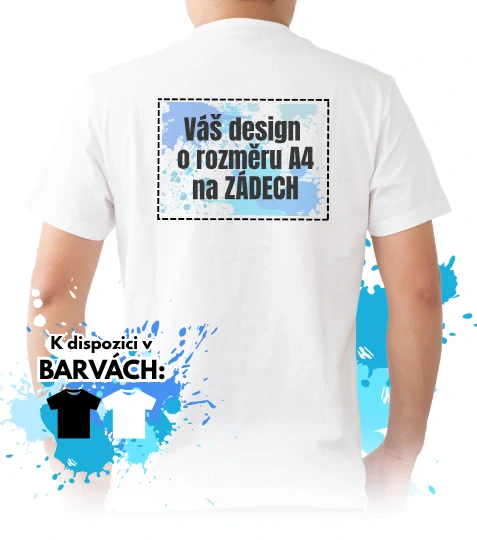 Tričko s vlastním potiskem – potisk na zádech (A4)